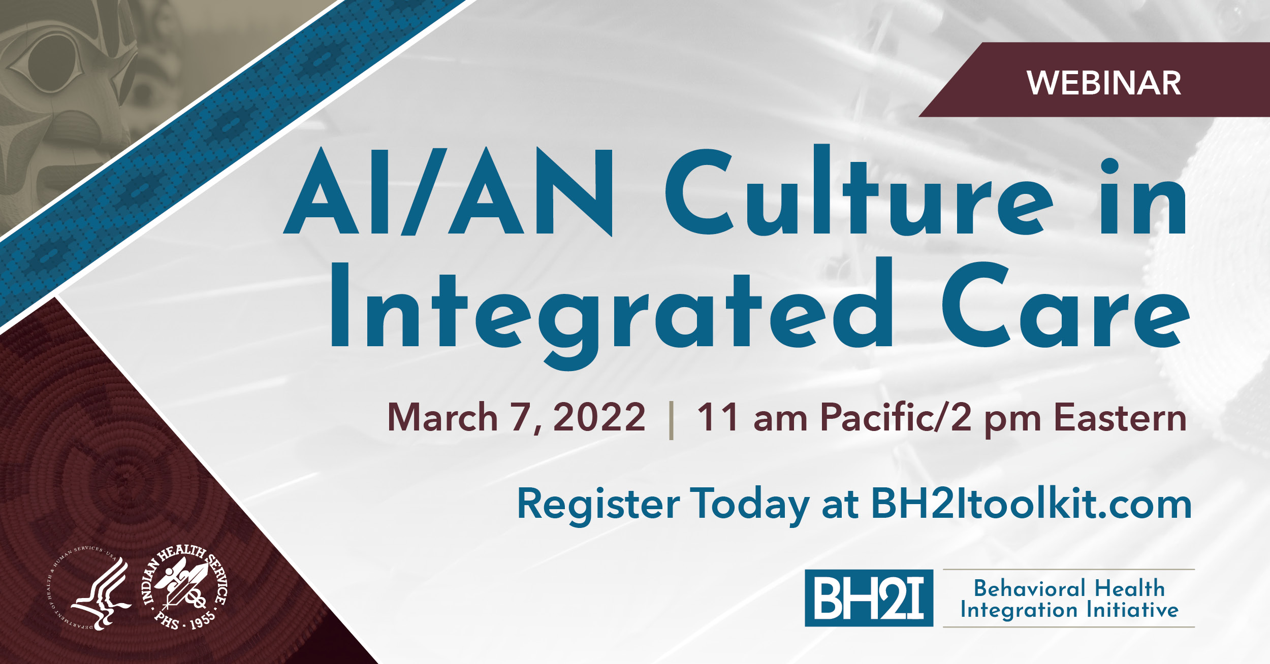 Webinar: AI/AN Culture in Integrated Care, March 7, 2022